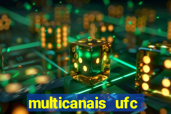 multicanais ufc fight pass